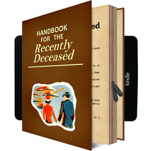 
                  
                    HANDBOOK FOR THE RECENTLY DECEASED Kindle Case
                  
                